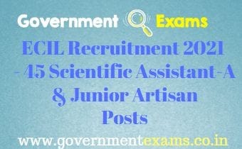 ECIL Scientific Assistant Junior Artisan Recruitment 2021