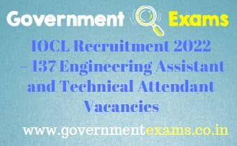 IOCL Engineering Assistant and Technical Attendant Recruitment 2022