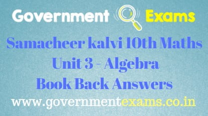 Samacheer Kalvi 10th Maths Unit 3 - Algebra Book Back Answers