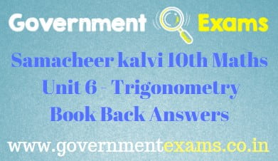 Samacheer Kalvi 10th Maths Unit 6 - Trigonometry Book Back Answers