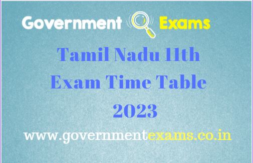 Tamilnadu 11th Public Exam Time Table 2023