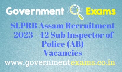 SLPRB Assam Sub Inspector AB Recruitment 2023