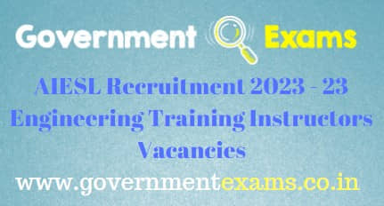 AIESL Engineering Training Instructors Recruitment 2023