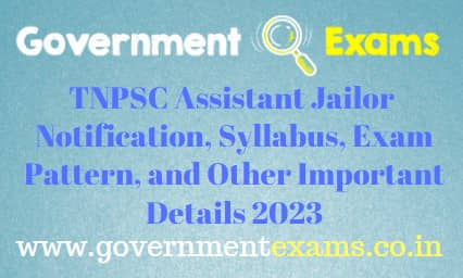 TNPSC Assistant Jailor Syllabus and Exam Pattern 2023