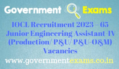 IOCL Junior Engineering Assistant-IV Recruitment 2023