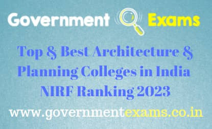 Top Architecture Colleges In India 2023 NIRF Ranking Governmentexams.co .in  