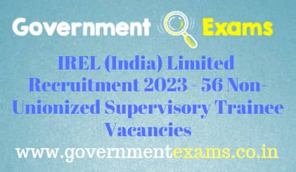 IREL Ltd Non-Unionized Supervisory Trainee Recruitment 2023