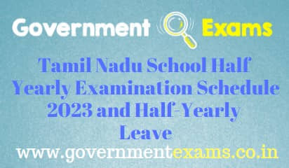 Tamil Nadu Half Yearly Exam Time Table 2023