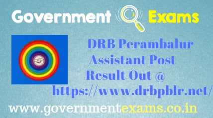 DRB Perambalur Assistant Result Interview Date