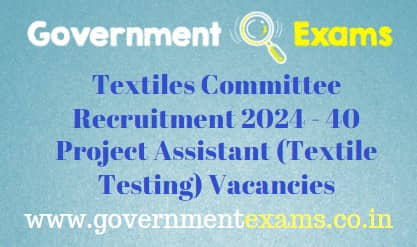 Textiles Committee Project Assistant Recruitment 2024