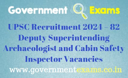 UPSC Archaeologist Safety Inspector Recruitment 2024